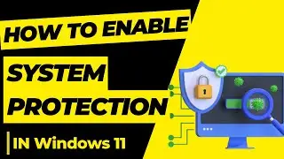 [Solved] System Restore not working in Windows 11 || How to enable System Protection in Windows 11?