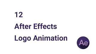 12 Logo Animation | After Effects Logo Animation