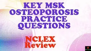NCLEX Review + Osteoporosis NCLEX Practice Questions + ADAPT NCLEX Review