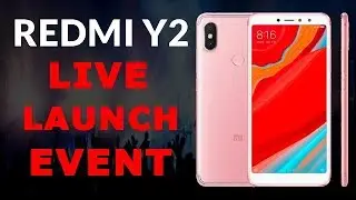🔴 REDMI Y2 , MIUI 10 & other Xiaomi products LIVE LAUNCH EVENT