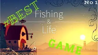 FishingLife #BestGame №1