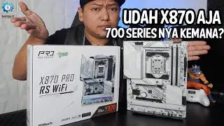 Kemana Chipset 700 AMD kok gak rilis Ft Asrock X870 Pro RS Wifi