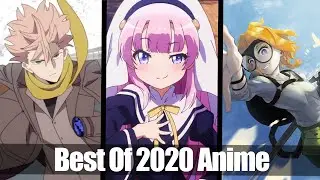 Top 10 Best Of 2020 Anime [HD]