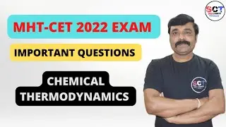 MHT-CET 2022 EXAM | CHEMICAL THERMODYNAMICS | IMPORTANT QUESTIONS | SUNIL SHINDE
