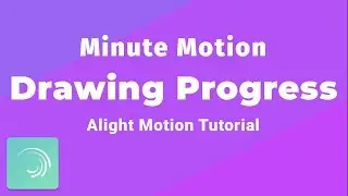 Drawing Progress - Minute Motion