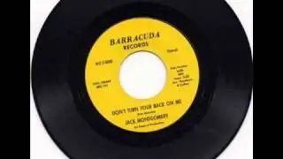 Jack Montgomery - Don't Turn Your Back On Me - Barracuda