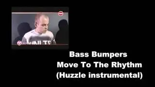 Bass Bumpers - Move To The Rhythm (Huzzle instrumental)