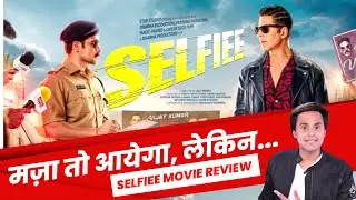 Selfiee Review | Akshay Kumar | Emraan Hashmi | Nushrat | Diana | RJ Raunak