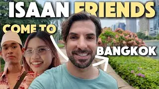 Showing Bangkok to My Isaan Friends 🇹🇭