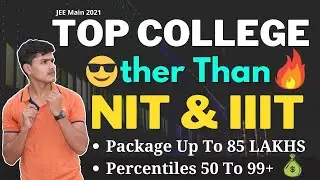 Low Percentiles in JEE Mains 2021 College || Top College Other Than IIT/NIT for 50 to 99 Percentiles