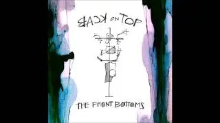 The Front Bottoms - Back On Top Demos