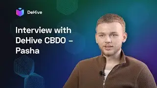 Interview with DeHive CBDO – Pasha