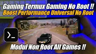 GILAA !! Boost Gaming Termux Gaming No Root🔥Boost Performance Universal No Root