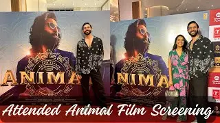 Attended Animal Film Premier | My Experience Meeting Ranbir Kapoor | Bobby Deol | Rashmika Mandana