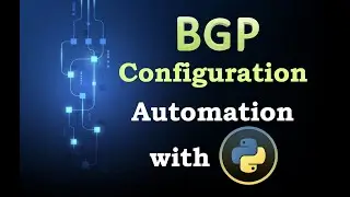 BGP Configuration with python || Automate router BGP configuration.