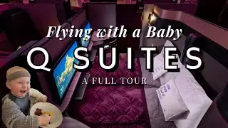 the Worlds BEST Business Class Q SUITES with a BABY - full tour Qatar Airways 
