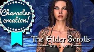CHARACTER CREATION GUIDE - The Elder Scrolls Online - TESO