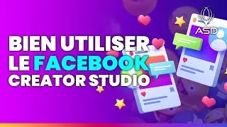 COMMENT BIEN UTILISER LE FACEBOOK CREATOR STUDIO EN 2021