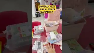 SAMANTHA BONGKAR ALAT JURNAL STICKER KOLEKSI STIKER VIRAL  