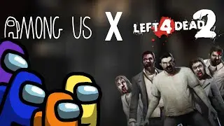 AMONG US VS ZOMBIES! | Among Us X Left 4 Dead 2