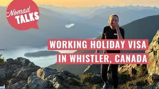 Whistler Working Holiday: Work and Play in Canada's Mountain Paradise