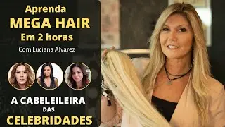 CURSO DE MEGA HAIR ONLINE FITA ADESIVA LUCIANA ALVAREZ COM CERTIFICADO