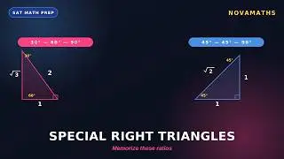 Special Right Triangles — SAT Math | 30-60-90 and 45-45-90 Explained