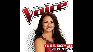 Tess Boyer | Ain't It Fun | Studio Version | The Voice 6