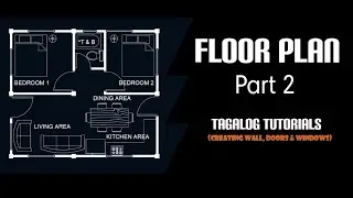 Paano gumawa ng Floor Plan Part 2 (Creating Wall, Doors & Windows)