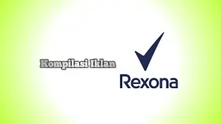 Kompilasi Iklan Rexona dari Unilever