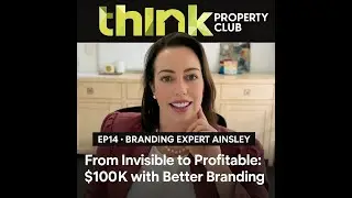 EP14  - Branding Expert Ainsley  - From Invisible to Profitable: $100K with Better Branding