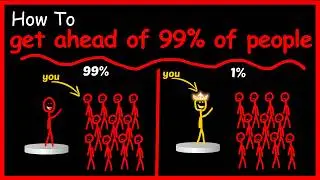 getting ahead of 99% of people is simple, really