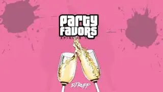 DJ RUPP - PARTY FAVORS MiX