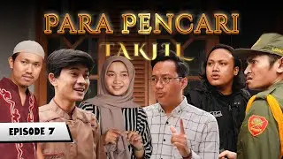 PARA PENCARI TAKJIL - YANG PENTING HALAL #episode7