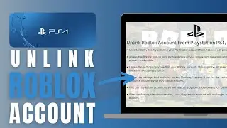 How To Unlink Roblox Account From Playstation PS4/PS5 - Complete Guide