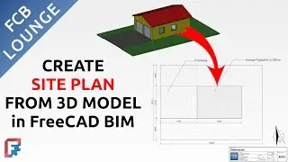 FreeCAD BIM: Create Site Plan from 3D Model Using Tech Draw Workbench