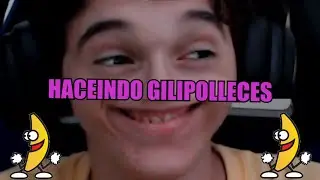 HACIENDO GILIPOLLECES