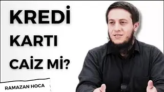 Kredi Kartı Kullanmak Caiz Mi? | Ramazan Hoca