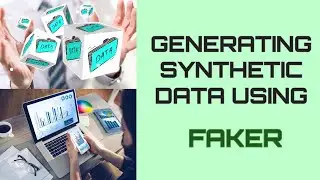 Generating synthetic data using FAKER