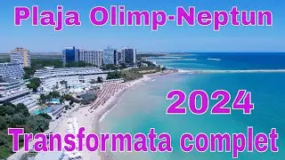 Transformare completa in doar un an.Noua configurare a plajei Olimp-Neptun.2024