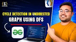 L-17 cycle detection in undirected graph using DFS | graphs | GFG | DSA | Hindi