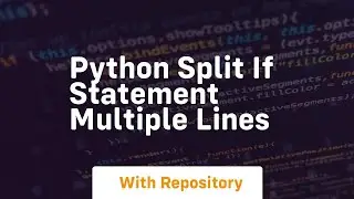 python split if statement multiple lines
