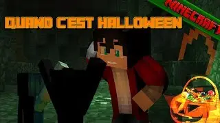 [Minecraft] Court-métrage │►Quand c'est Halloween◄
