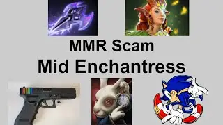 MMR Scam: Mid Enchantress