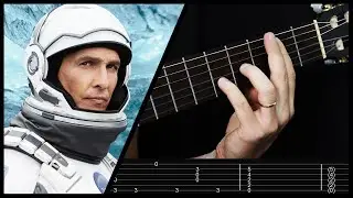 INTERESTELLAR (Main Theme) Fingerstyle Guitar | Tabs | Tutorial