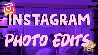HOW TO MAKE A INSTAGRAM PHOTO EDIT