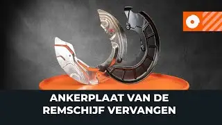 Hoe een ankerplaat van de remschijf te vervangen [HANDLEIDING AUTODOC]