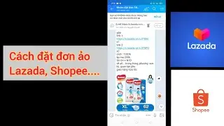 Cách đặt đơn ảo trên Lazada | AnhBaoTV