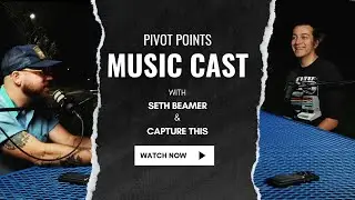 Pivot Points - Season 2 Ep. 4 - Capture This
