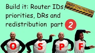 OSPF router-IDs, priorities, designated routers, redistribution and default routes: part 2 of 2